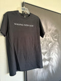 Walking With God T-Shirt