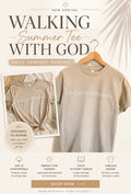 WALKING WITH GOD - SUMMER TEE - ORIGINAL DESIGN